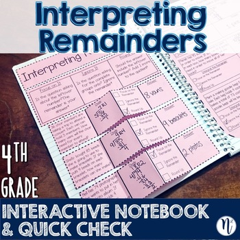 Preview of FREEBIE Interpreting Remainders Interactive Notebook & Quick Check TEKS 4.4H