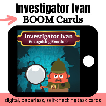 Preview of FREEBIE Investigator Ivan: Recognising Emotions BOOM Cards