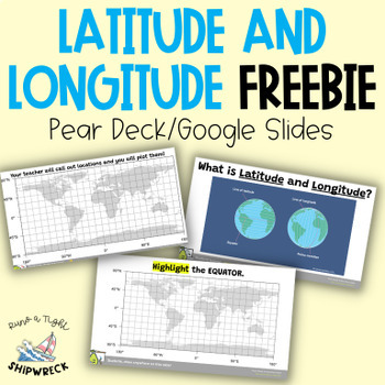 Preview of FREEBIE Latitude and Longitude Map Geography Skills Google Slides Pear Deck