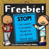 FREEBIE! Live session in progress. Please do not disturb