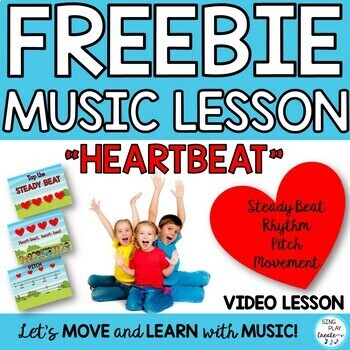 Preview of FREEBIE: MUSIC LESSON "HEARTBEAT" Beat, Rhythm, Pitch  Teaching Video
