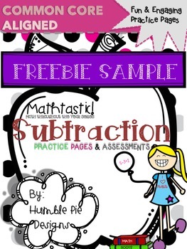 Preview of FREEBIE! Mathtastic Common Core Subtraction Practice Pages & Assessments Sampler