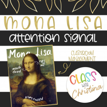 Preview of FREEBIE Mona Lisa Attention Signal Poster for Classroom Management