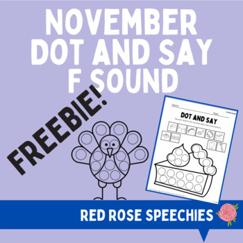 Preview of FREEBIE November Dot and Say F Sound- Turkey/Thanksgiving Articulation
