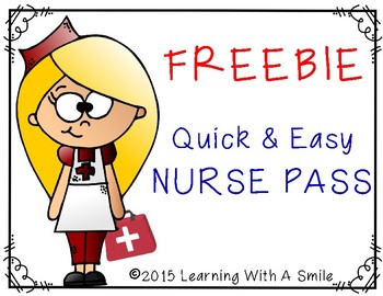 Preview of FREEBIE: Nurse Passes - Quick and Easy Timesaver!