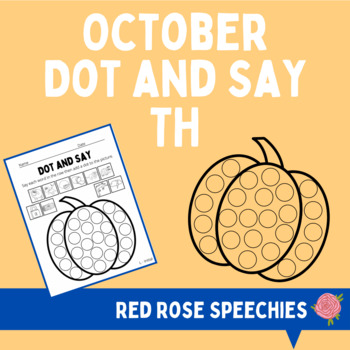 Preview of FREEBIE October Dot and Say TH Sound- Fall Articulation