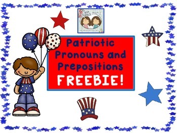 Preview of FREEBIE: Patriotic Pronouns and Prepositions