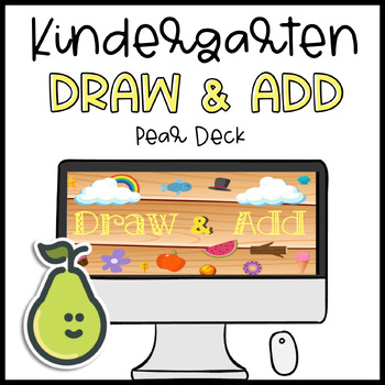 Preview of FREEBIE! Pear Deck™ Kindergarten Math Draw and Add Distance Learning
