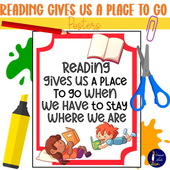 Preview of Reading Gives Us A Place to Go Posters