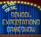 FREEBIE School Expectations Gameshow