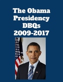 The Barack Obama Presidency - DBQs and Essay