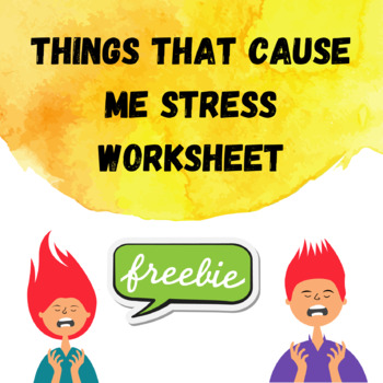 Preview of FREEBIE - Things That Cause Me Stress Worksheet