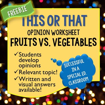 Preview of FREEBIE! This or That Opinion Worksheet (Fruits vs. Vegetables)