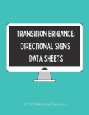 FREEBIE Transition Brigance: Directional Signs Data Sheets