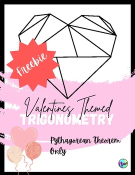 Preview of FREEBIE Valentines Day Trigonometry | Pythagorean Theorem | High School Math
