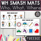 FREEBIE WH Questions Smash Mat Speech Therapy Printable