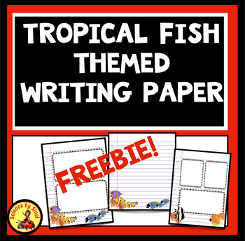 Preview of FREEBIE!! Writing Paper CORAL REEF TROPICAL FISH Color and Black/White