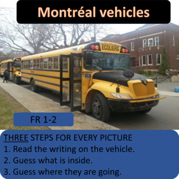 Preview of FRENCH 1 / 2 - Montreal vehicles - Read the outside / identify what is inside