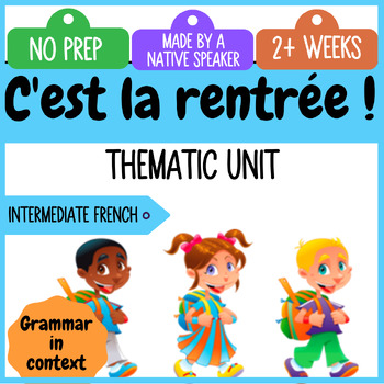 French Intermediate Thematic Unit C Est La Rentree Back To School Francais