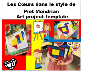 Preview of FRENCH ART project Les coeurs Mondrian artist inspired template Valentine's Day