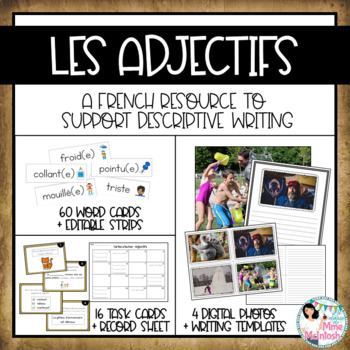 Preview of FRENCH Adjectives for Descriptive Writing - Les adjectifs