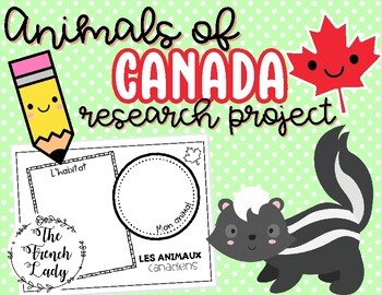 Preview of FRENCH Animals of Canada Report Research Project Template - BUNDLE