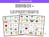 FRENCH BINGO: SPRING/LE PRINTEMPS (Jeu de Bingo/Bingo Game)