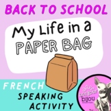FRENCH Back to School Speaking Activity: My Life in a Paper Bag