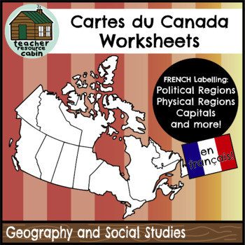 Preview of FRENCH Cartes du Canada | Maps of Canada to Label and Colour (10 Maps)