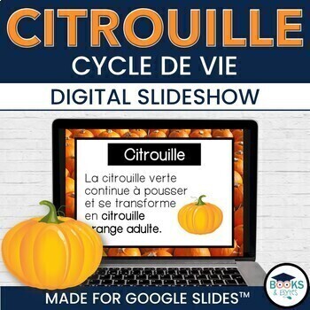 Preview of FRENCH: Citrouille Cycle de Vie - Pumpkin Life Cycle Slideshow - Google Slides™
