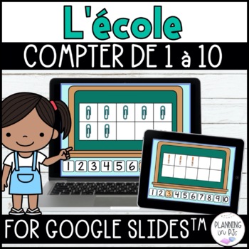 Preview of FRENCH Counting 1-10 Back to School for Google Slides™ | Compter La Rentrée