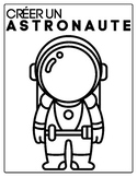 FRENCH - Create an Astronaut, Fun Science Extra! NO PREP!