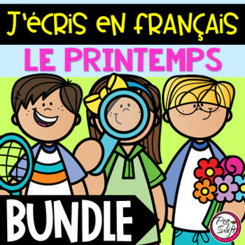 FRENCH Daily Writing - LE PRINTEMPS BUNDLE by Peg Swift French Immersion