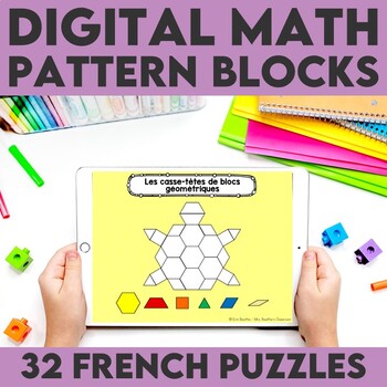 Preview of FRENCH Digital Math Activities | Pattern Blocks | Google Slides™ and PowerPoint