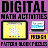 FRENCH Digital Math Activities | Pattern Blocks | Seesaw A