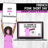 FRENCH *Digital* Pink Shirt Day Lessons and Activities