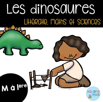 Preview of FRENCH Dinosaurs- Math, literacy, sciences/ Dinosaures -littératie,maths,science
