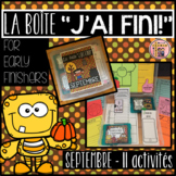 FRENCH EARLY FINISHERS LA BOÎTE "J'AI FINI!" - SEPTEMBRE (