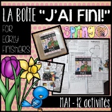 FRENCH EARLY FINISHERS LA BOÎTE "J'AI FINI!" - MAI (12 ACTIVITÉS)