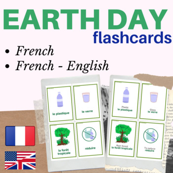 Preview of EARTH DAY French flashcards Le Jour de la Terre