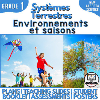 Preview of FRENCH EARTH SYSTEMS: Environments and Seasons - Grade 1 Alberta New Science