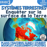 FRENCH EARTH SYSTEMS: Investigating Earth's Surface - Gr 3