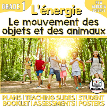 Preview of FRENCH ENERGY - Movement of Objects and Animals: Gr 1 Alberta New Science Curr