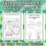FRENCH Earth Day Activity Booklet- Le jour de la terre-