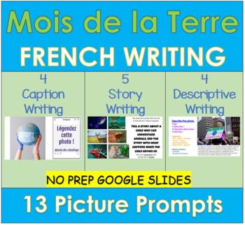 Preview of FRENCH Earth Day, Jour de la Terre - Writing Prompts with Pictures Environment