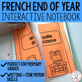 FRENCH End of Year Activities - Interactive Notebook Memor