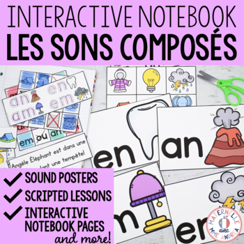 Preview of FRENCH Enseigner les sons composés - Interactive Notebook for French Sounds