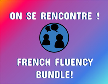 Preview of FRENCH FLUENCY BUNDLE (CORE FRENCH - SPEAKING, LISTENING, WRITING)