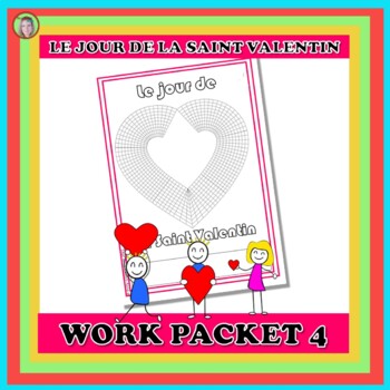 Preview of FRENCH FSL Valentine's Day Work Packet 4 La Saint-Valentin