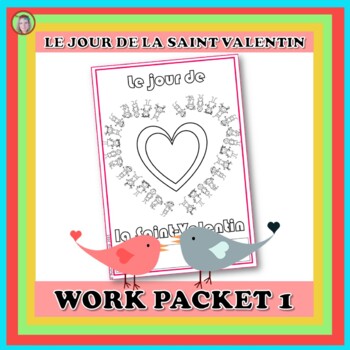 Preview of FRENCH FSL Valentine's Day Work Packet 1 La Saint-Valentin